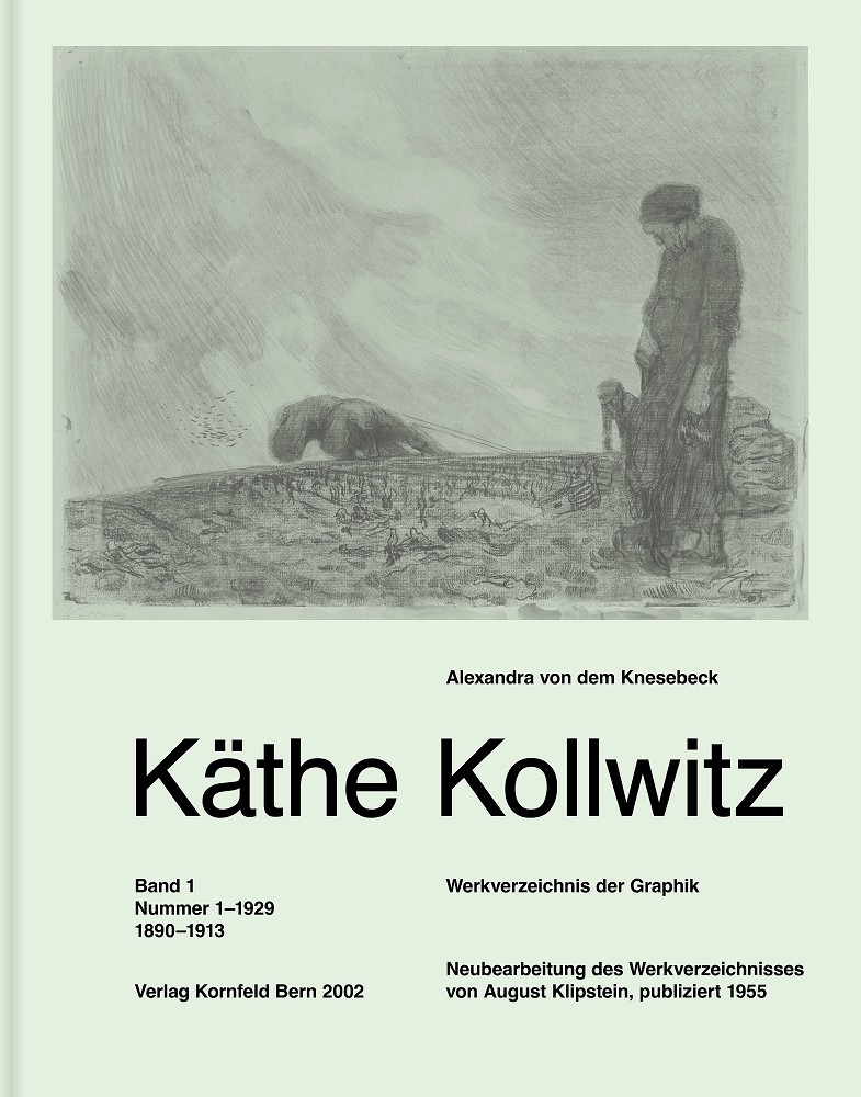 Käthe Kollwitz: Werkverzeichnis der Graphik, Bearb. v. Alexandra von dem Knesebeck, 2 Bände, zus. 780 Seiten, 402 Abb., 31,5 x 25,5 cm, geb., Schutzumschlag, Kornfeld Verlag, Bern, 2002
