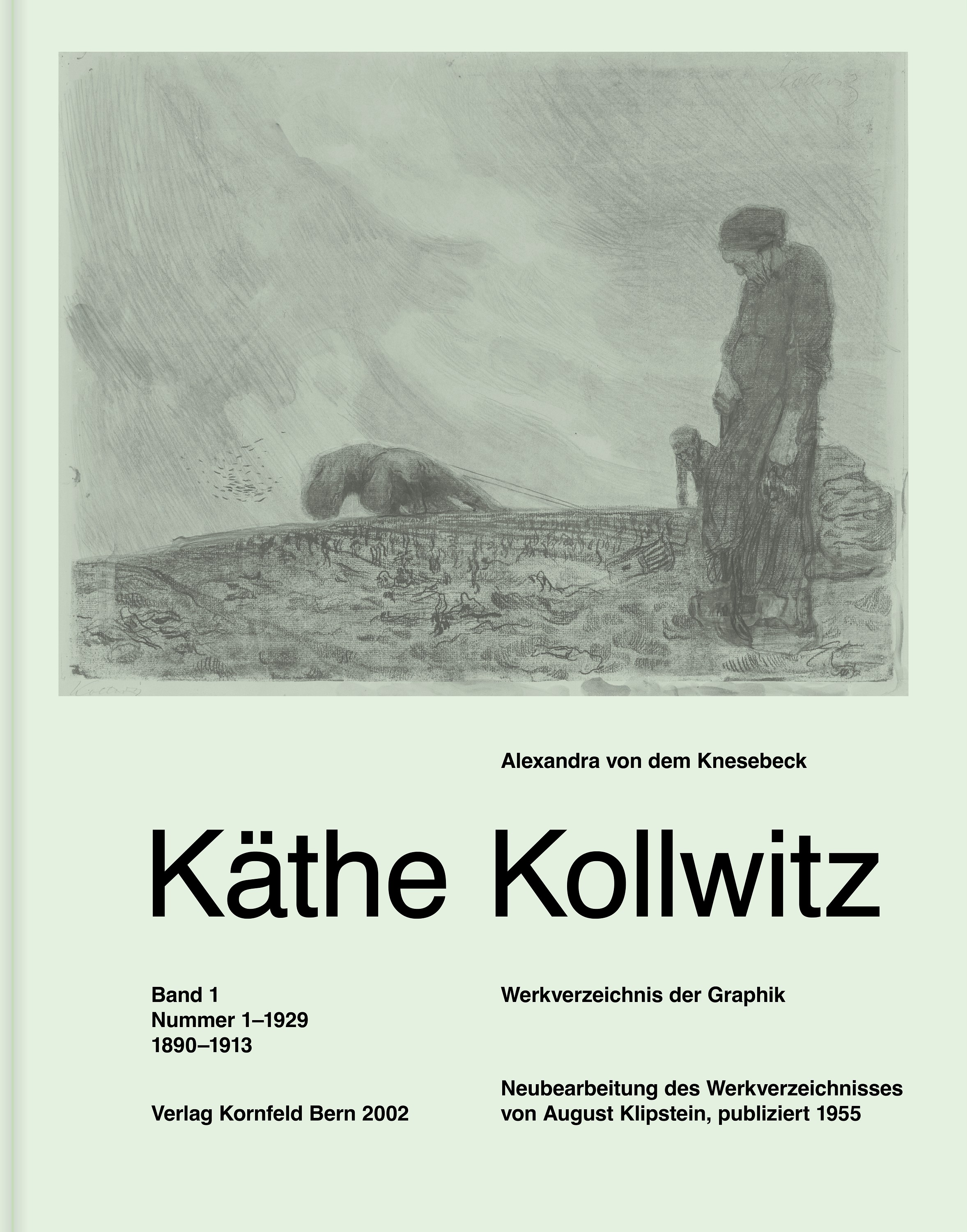 Käthe Kollwitz: Catalogue raisonné of her Prints. Edited by Alexandra von dem Knesebeck, 2 volumes, 780 pages in total, 402 illustrations, 31.5 x 25.5 cm, bookjacket, Kornfeld Verlag, Berne, 2002