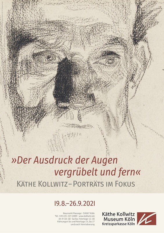 Käthe Kollwitz - Porträts im Fokus. Plakat zur Ausstellung im Käthe Kollwitz Museum Köln (19.8.-26.9.2021) © Käthe Kollwitz Museum Köln