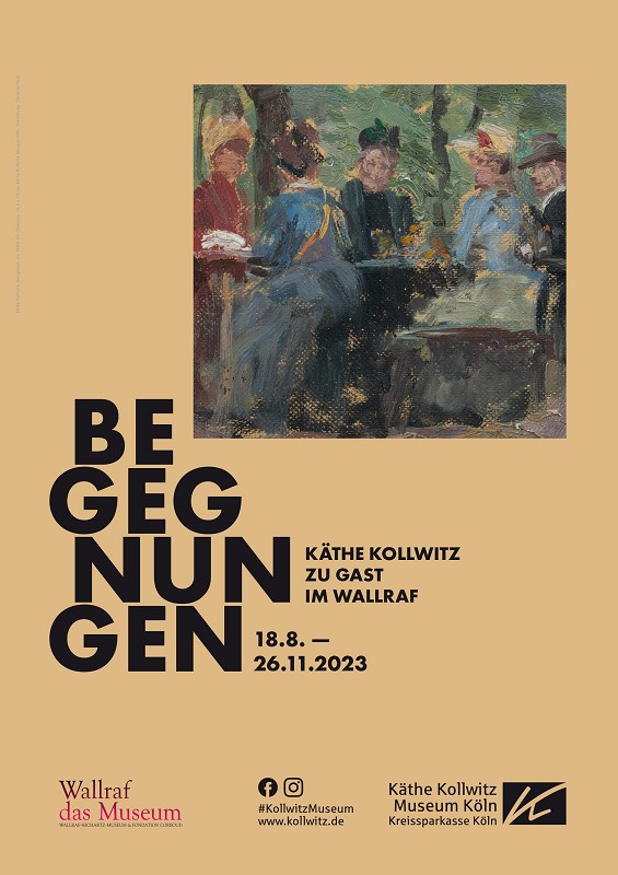 BEGEGNUNGEN – Käthe Kollwitz zu Gast im Wallraf-Richartz-Museum & Fondation Corboud. Plakat zur Intervention (18.5.-10.9.2023). Motiv: Käthe Kollwitz, Biergarten I (Ausschnitt), 1888/89, Öl auf Malpappe, 162 × 263 mm, Käthe Kollwitz Museum Köln © Käthe Kollwitz Museum Köln, Gestaltung: Christian Nitz