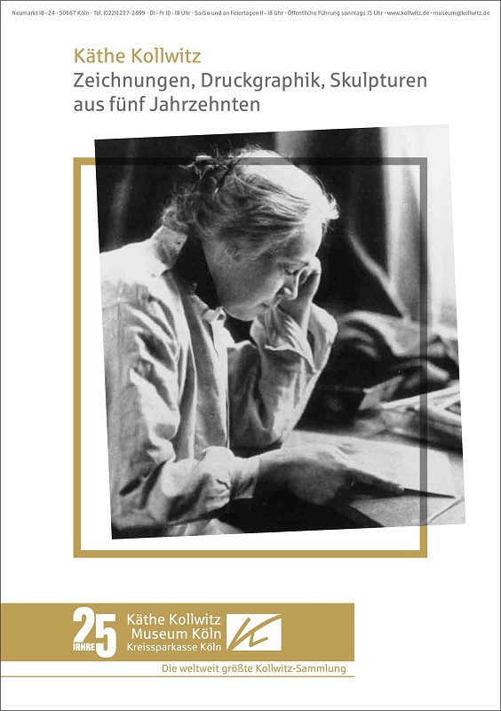 Poster: 25 Years Käthe Kollwitz Museum Köln. An Overview of the collection, including new ccquisitions, 14.5. — 6.10.2010