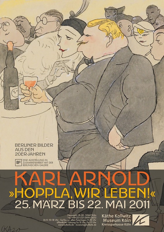 Poster: »Well, we’re alive!« KARL ARNOLD, Berlin scenes from the 1920s. In collaboration with the Berlinische Galerie, 25.3. — 22.5.2011 