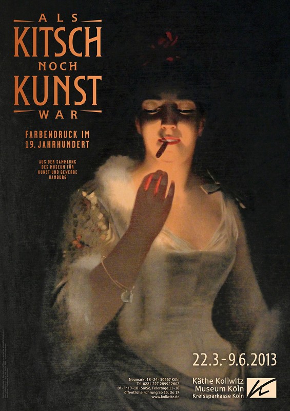 Poster: When Kitsch Was Still Art. 19th-Century Colour Printmaking from the Collection of the Museum für Kunst und Gewerbe Hamburg, 22.3. — 9.6.2013