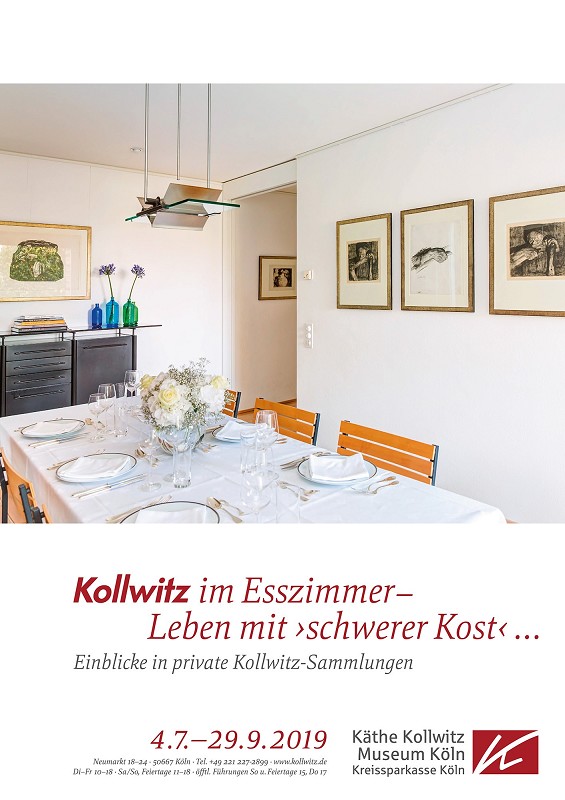 Poster: Kollwitz in the dining room — Living with ›heavy fare‹. A glimpse into private Kollwitz collections, 4.7. — 29.9.2019 