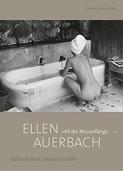 Ellen Auerbach „All die Neuanfänge ...“