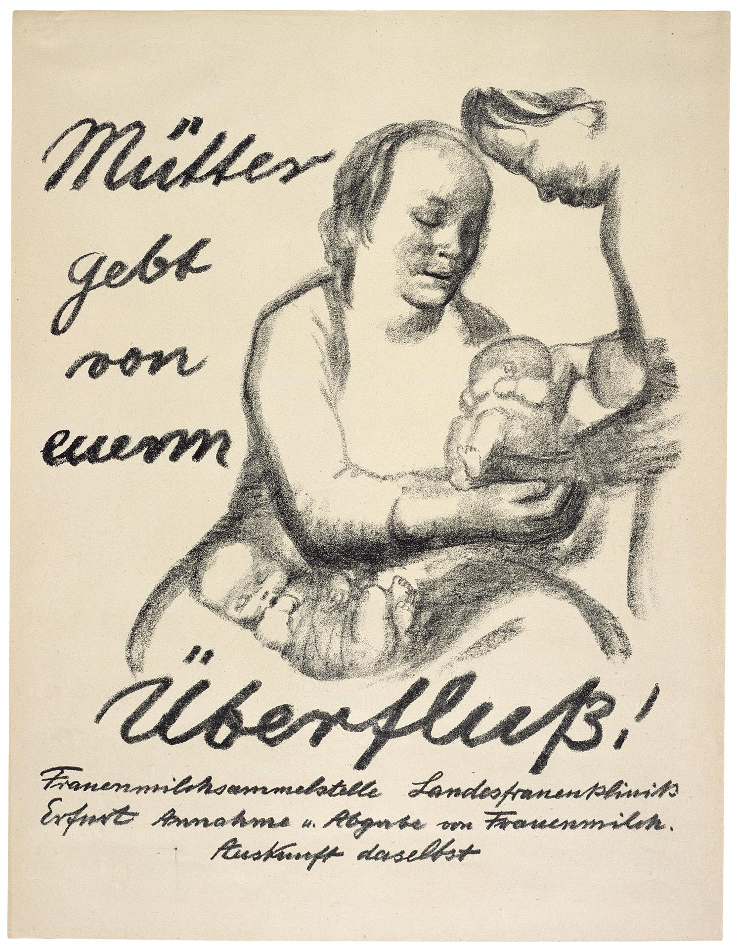 Käthe Kollwitz, Plakat »Mütter gebt von eurem Überfluß!« 1926, Kreidelithographie (Umdruck) Kn 227 III b